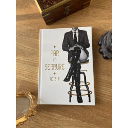 Par la Serrure - Acte III